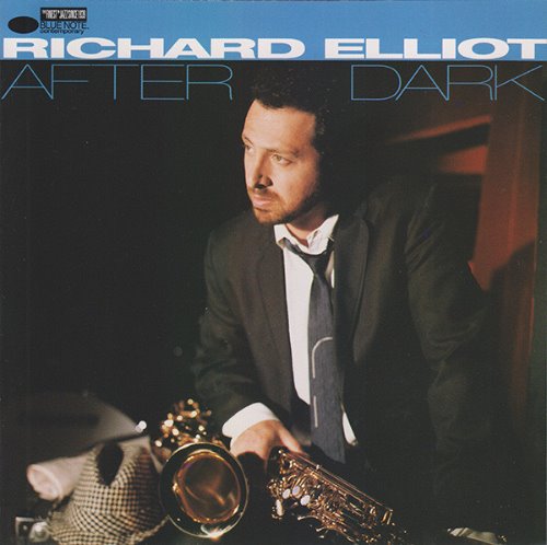 Richard Elliot / After Dark