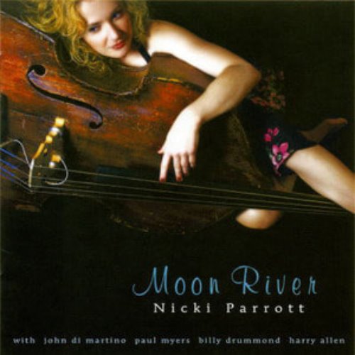 Nicki Parrott / Moon River