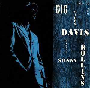 Miles Davis Featuring Sonny Rollins / Dig (OJC REMASTERED)