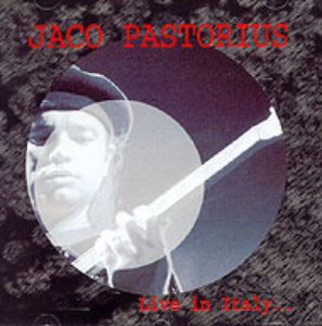 Jaco Pastorius / Live In Italy (미개봉)