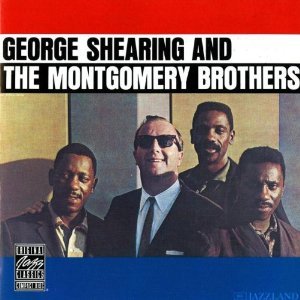 George Shearing / George Shearing And The Montgomery Brothers