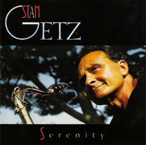 Stan Getz / Serenity (LIVE)