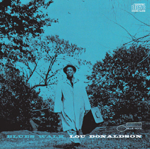 Lou Donaldson / Blues Walk