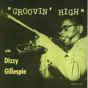 Dizzy Gillespie / Groovin&#039; High (LP MINIATURE)