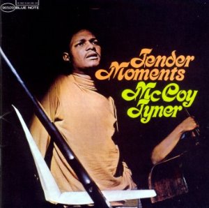 McCoy Tyner / Tender Moments (RVG Edition)
