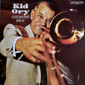 Kid Ory / Kid Ory&#039;S Creole Jazz Band (1944-1945)