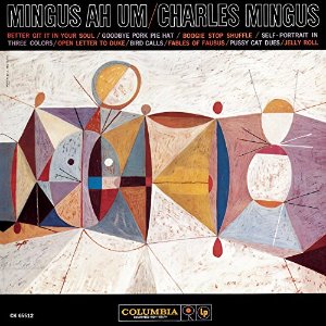 Charles Mingus / Mingus Ah Um (REMASTERED)