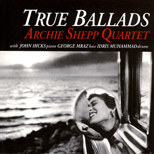 Archie Shepp / True Ballads (미개봉)