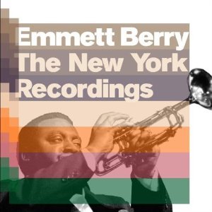 Emmett Berry / New York Recordings