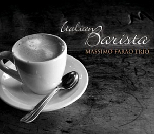 Massimo Farao Trio / Italian Barista (2CD)