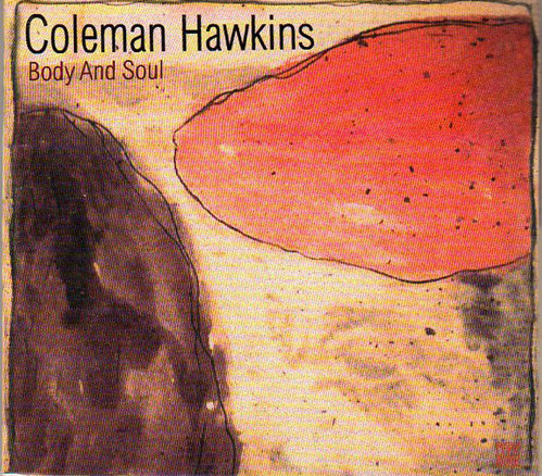Coleman Hawkins / Body And Soul (DIGI-PAK)
