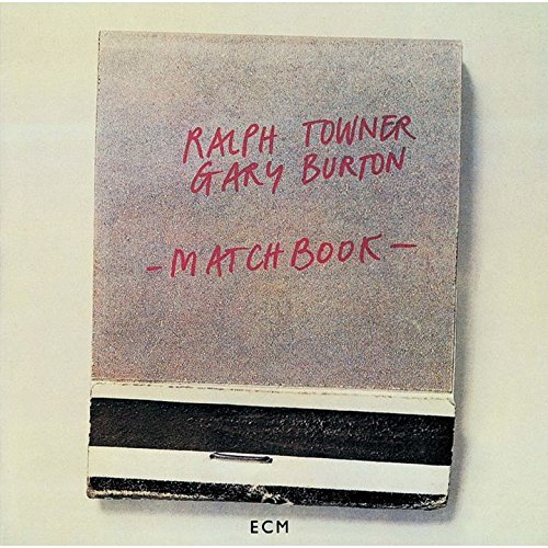 Ralph Towner &amp; Gary Burton / Matchbook