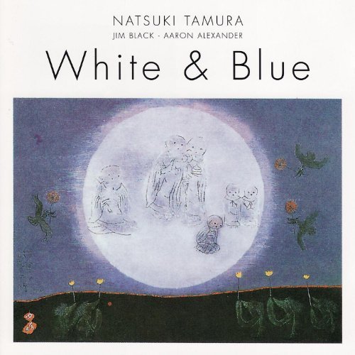 Jim Black &amp; Natsuki Tamura / White &amp; Blue