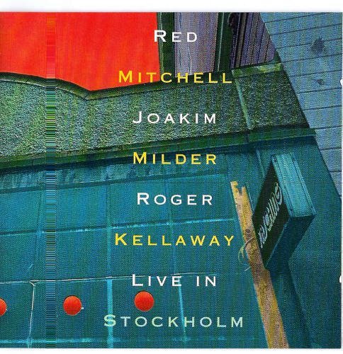 Red Mitchell, Roger Kellaway, Joakim Milder / Live in Stockholm (홍보용)