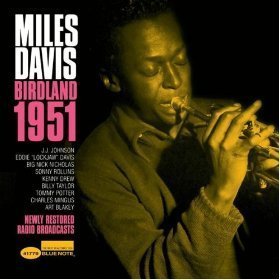 Miles Davis / Birdland 1951 