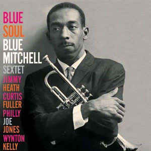 Blue Mitchell / Blue Soul