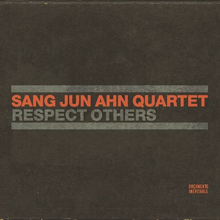 안상준 퀄텟(Sang Jun Ahn Quartet) / Respect Others (DIGI-PAK)