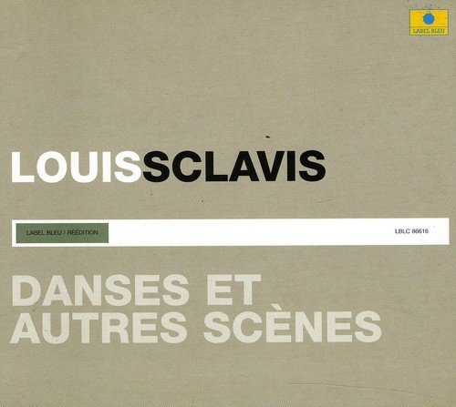 Louis Sclavis / Danses Et Autres Scenes (DIGI-PAK)