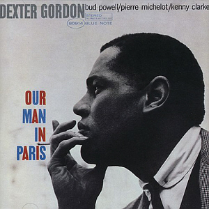 Dexter Gordon / Our Man In Paris 