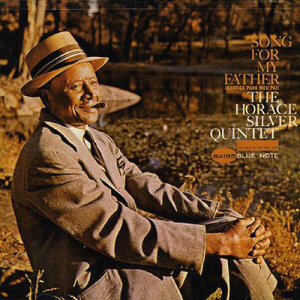 Horace Silver / Song For My Father 