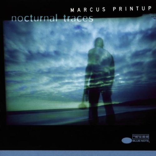 Marcus Printup / Nocturnal Traces