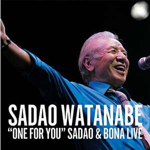 Sadao Watanabe / One For You - Sadao &amp; Bona Live (홍보용) 