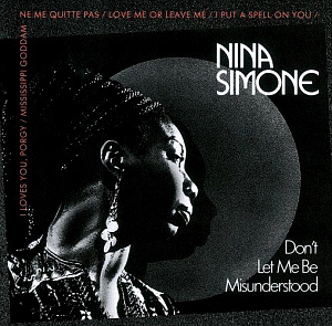 Nina Simone / Don&#039;t Let Me Be Misunderstood