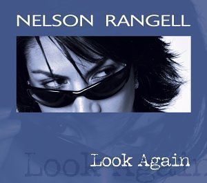 Nelson Rangell / Look Again (HDCD, DIGI-PAK)