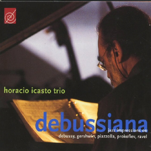 Horacio Lcasto Trio / Debussiana (DIGI-PAK)
