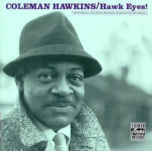 Coleman Hawkins / Hawk Eyes