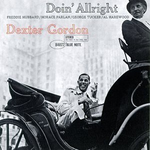 Dexter Gordon / Doin&#039; Allright 
