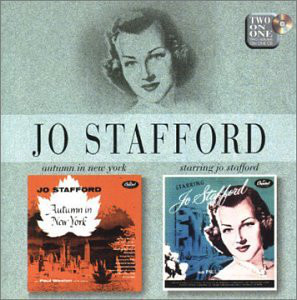 Jo Stafford / Autumn In New York + Starring Jo Stafford 
