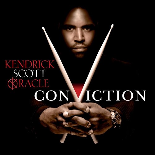 Kendrick Scott Oracle / Conviction