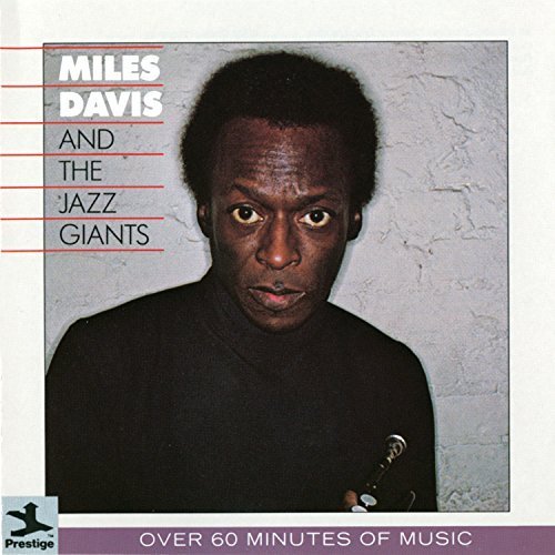 Miles Davis and The Jazz Giants / Miles Davis and The Jazz Giants