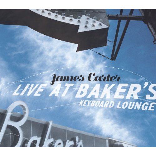 James Carter / Live At Baker&#039;s Keyboard Lounge (DIGI-PAK)