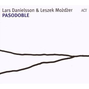 Lars Danielsson &amp; Leszek Mozdzer / Pasodoble (DIGI-PAK)