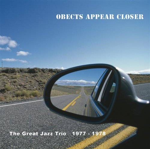 Great Jazz Trio / Ojects Appear Closer (1977-1978) (4CD)