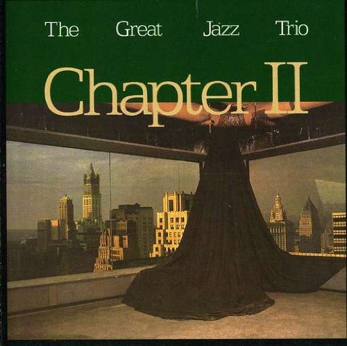 Great Jazz Trio / Chapter II