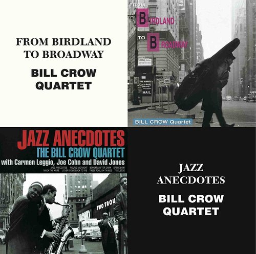 Bill Crow Quartet / From Birdland To Broadway + Jazz Anecdotes (2CD)