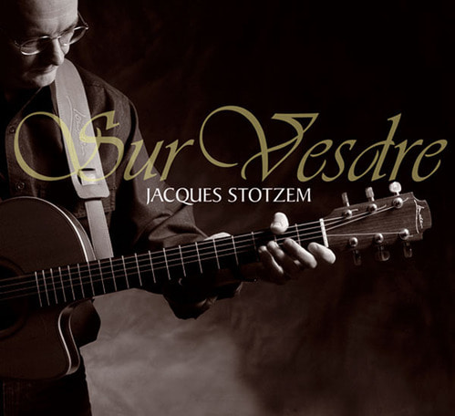Jacques Stotzem / Sur Vesdre (DIGI-PAK)