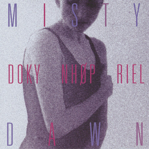 Doky / NHOP / Riel / Misty Dawn