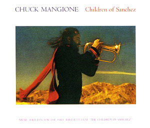 Chuck Mangione / Children Of Sanchez (2CD)