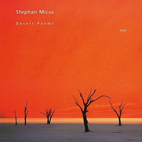 Stephan Micus / Desert Poems