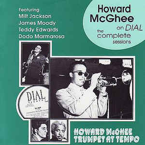 Howard McGhee / On Dial - The Complete Sessions