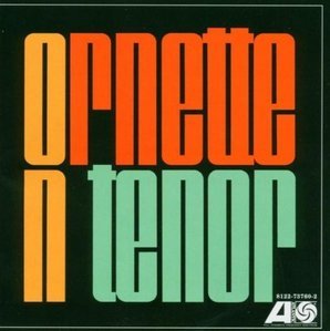 Ornette Coleman / Ornette on Tenor