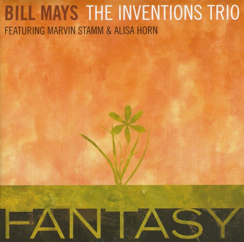 Bill Mays Invention Trio / Fantasy