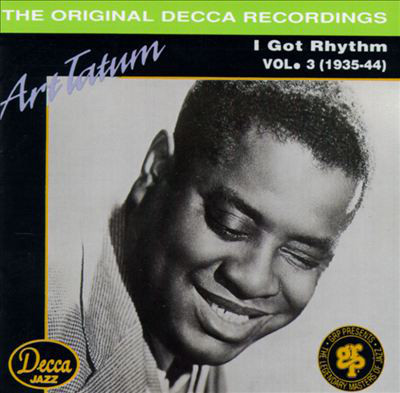 Art Tatum / I Got Rhythm Vol.3 (1935-44) 