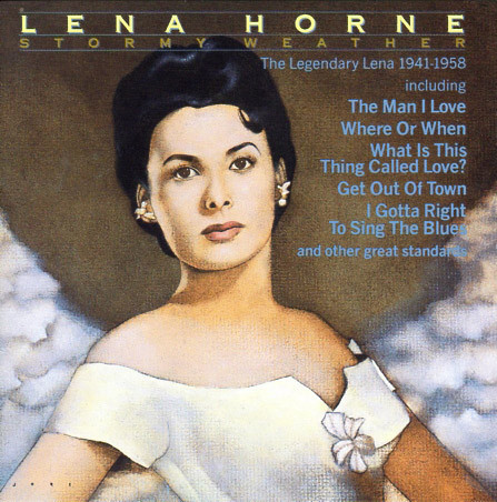 Lena Horne / Stormy Weather