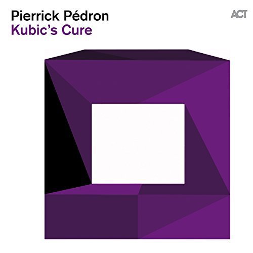 Pierrick Pedron / Kubic&#039;s Cure (DIGI-PAK)