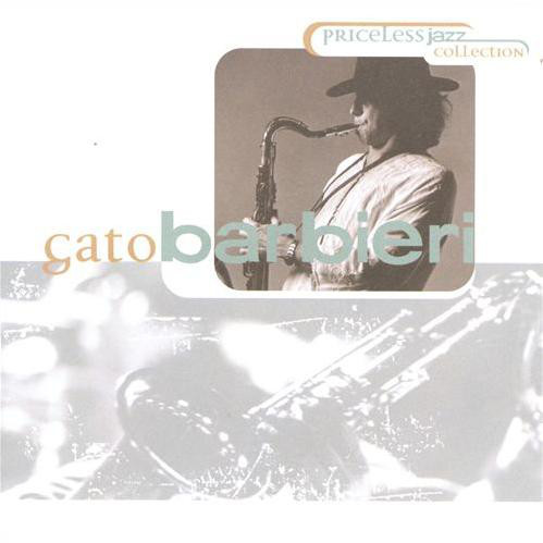 Gato Barbieri / Priceless Jazz Collection